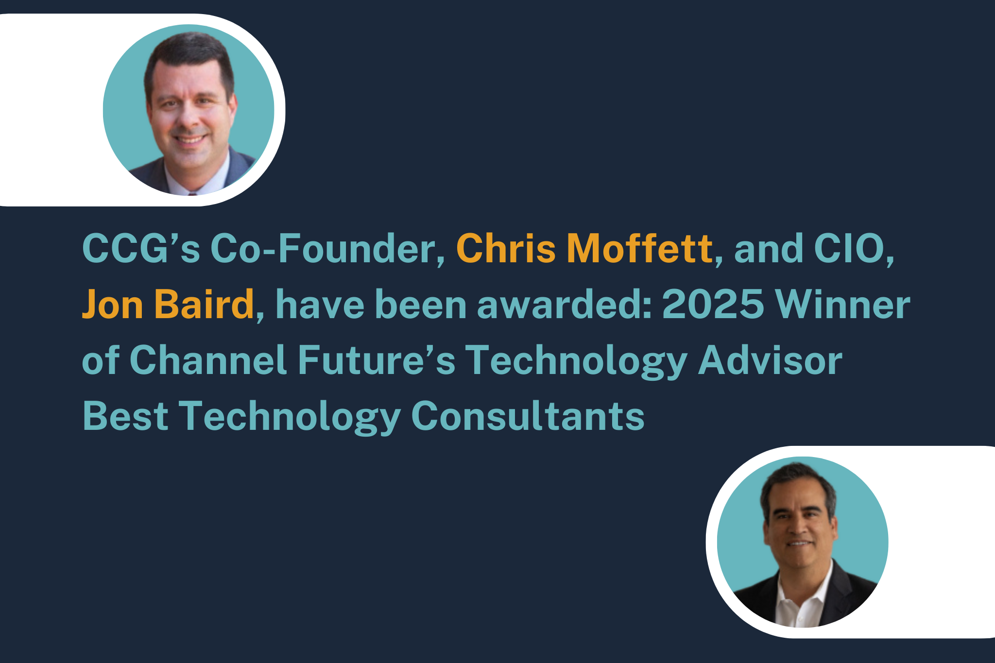 Chris Moffett and Jon Baird Honored on 2025 Channel Futures Technology Advisor 101 List